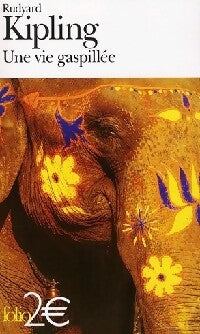 Une vie gaspillée - Rudyard Kipling - Livre