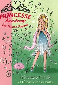Livrenpoche : Princesse Academy Tome XII : Princesse Emilie et l'étoile des souhaits - Vivian French - Livre