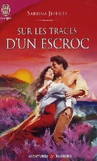 Sur les traces d'un escroc - Sabrina Jeffries - Livre