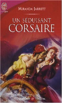 Livrenpoche : Un séduisant corsaire - Miranda Jarrett - Livre