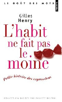 Livrenpoche : L'habit ne fait pas le moine - Gilles Henry - Livre