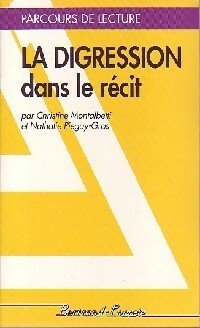 Livrenpoche : La digression dans le récit - Christine Montalbetti, Nathalie Piegay-Gros - Livre