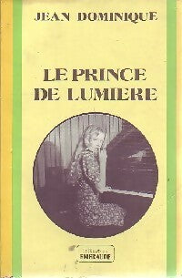 Livrenpoche : Le prince de lumière - Jean Dominique - Livre