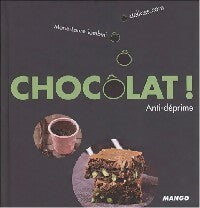 Livrenpoche : Chocôlat anti-déprime - Marie-Laure Tombini - Livre