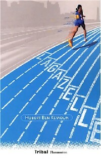Livrenpoche : La gazelle - Hubert Ben Kemoun - Livre