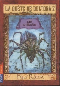 La quête de Deltora 2 Tome II : L'île de l'illusion - Emily Rodda -  Pocket jeunesse - Livre