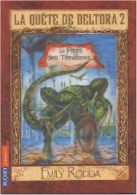 Livrenpoche : La quête de Deltora 2 Tome III : Le pays des ténèbres - Emily Rodda - Livre