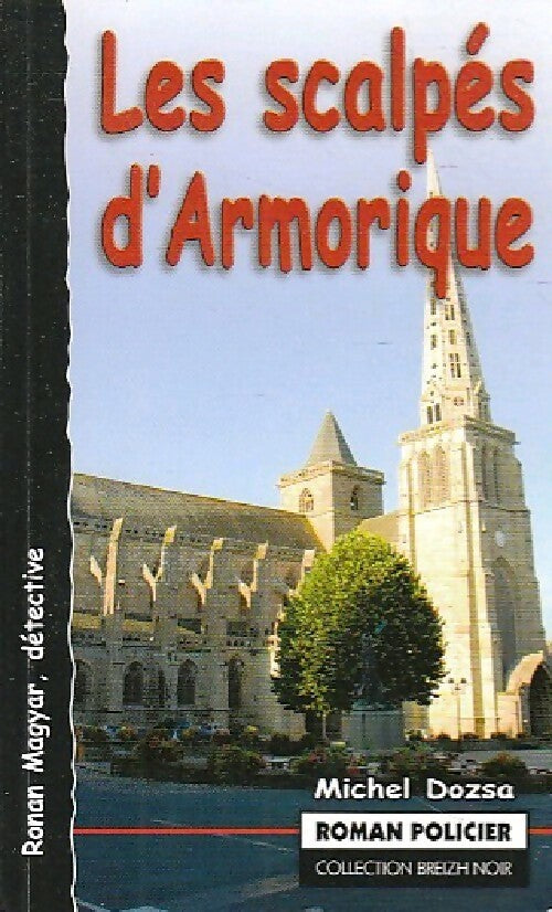 Livrenpoche : Les scalpés d'Armorique - Michel Dozsa - Livre