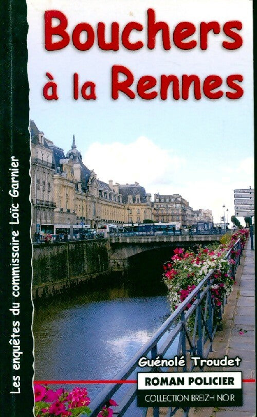 Livrenpoche : Bouchers à la Rennes - Guénolé Troudet - Livre