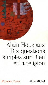 Livrenpoche : Dix questions simples sur Dieu et la religion - Alain Houziaux - Livre