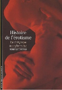 Livrenpoche : Histoire de l'érotisme - Pierre-Marc De Biasi - Livre