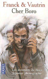 Livrenpoche : Les aventures de Boro, reporter photographe Tome VI : Cher Boro - Jean Vautrin - Livre