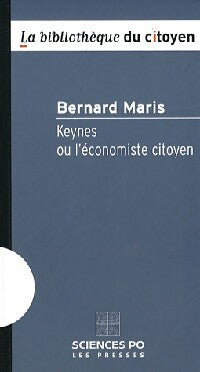 Livrenpoche : Keynes ou l'économiste citoyen - Bernard Maris - Livre