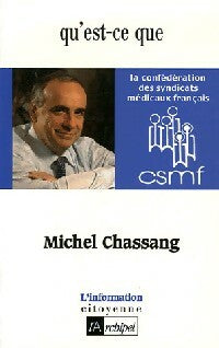 Livrenpoche : Qu'est-ce que la Confédération des syndicats médicaux français ? - Michel Chassang - Livre