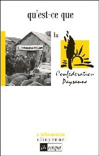 Livrenpoche : Qu'est-ce que la Confédération paysanne ? - Collectif - Livre