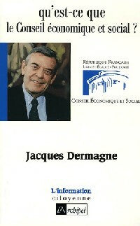 Livrenpoche : Qu'est-ce que le Conseil économique et social ? - Jacques Dermagne - Livre