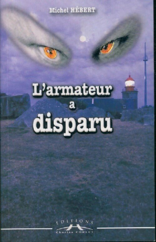 L'armateur a disparu - Michel Hébert - Livre