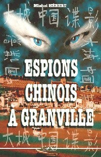 Livrenpoche : Espions chinois à Granville - Michel Hébert - Livre