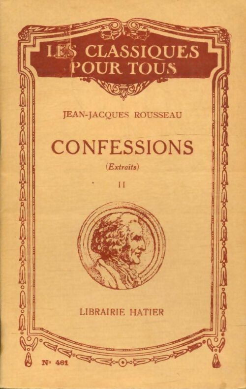 Les confessions (extraits) Tome II - Jean-Jacques Rousseau -  Les classiques pour tous - Livre