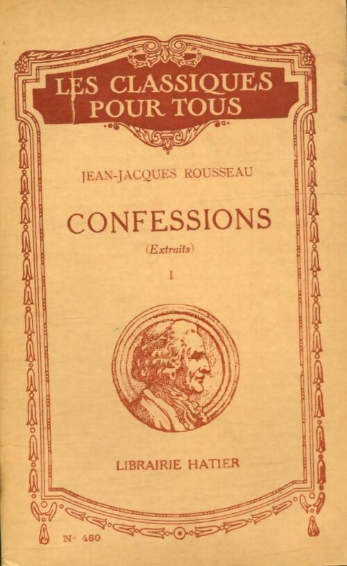 Livrenpoche : Les confessions (extraits) Tome I - Jean-Jacques Rousseau - Livre