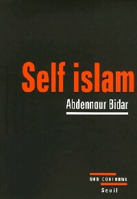 Livrenpoche : Self islam - Abdennouron Bidar - Livre