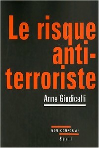 Livrenpoche : Le risque antiterroriste - Anne Giudicelli - Livre
