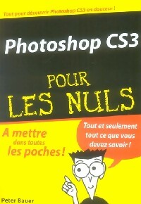 Livrenpoche : Photoshop CS3 pour les nuls - Peter Bauer - Livre