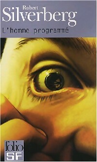 Livrenpoche : L'homme programmé - Robert Silverberg - Livre