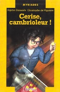 Livrenpoche : Cerise, cambrioleur ! - Sophie Dieuaide - Livre