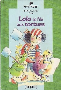Livrenpoche : Lola et l'île aux tortues - Brigitte Ventrillon - Livre