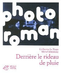 Livrenpoche : Derrière le rideau de pluie - Guillaume Le Touze - Livre