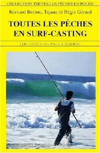 Livrenpoche : Toutes les pêches en surfcasting - Tajana Gérard, Régis Gérard, Bernard Breton - Livre