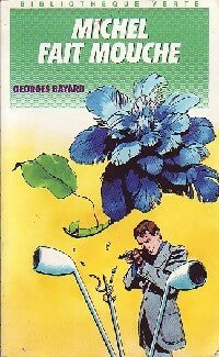 Livrenpoche : Michel fait mouche - Georges Bayard - Livre