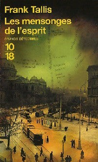 Livrenpoche : Les mensonges de l'esprit - Frank Tallis - Livre