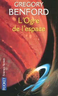 Livrenpoche : L'ogre de l'espace - Gregory Benford - Livre