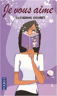 Livrenpoche : Je vous aime - Catherine Siguret - Livre