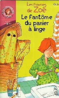 Livrenpoche : Les frousses de Zoé : Le fantôme du panier à linge - Gudule - Livre