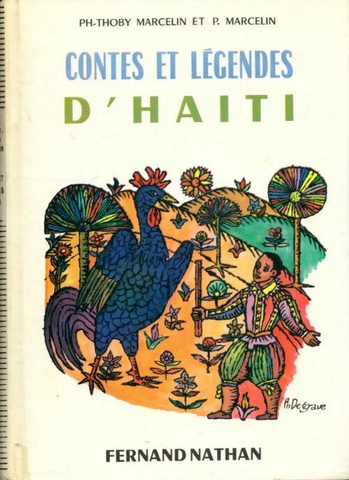 Livrenpoche : Contes et légendes d'haiti - Philippe Thoby-Marcelin, Pierre Marcelin - Livre