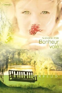Livrenpoche : Bonheur volé - Suzanne Cox - Livre