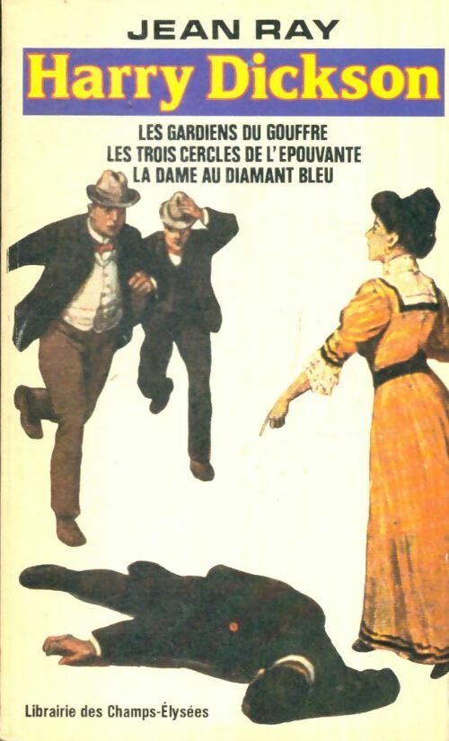 Livrenpoche : Les gardiens du gouffre / Les trois cercles de l'épouvante / La dame au diamant bleu - Jean Ray - Livre