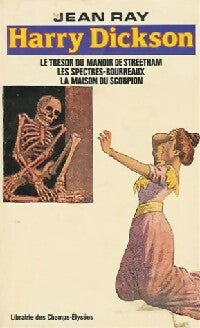 Livrenpoche : Le trésor du manoir de st streetham / Les spectres-bourreaux / La maison du scorpion - Jean Ray - Livre
