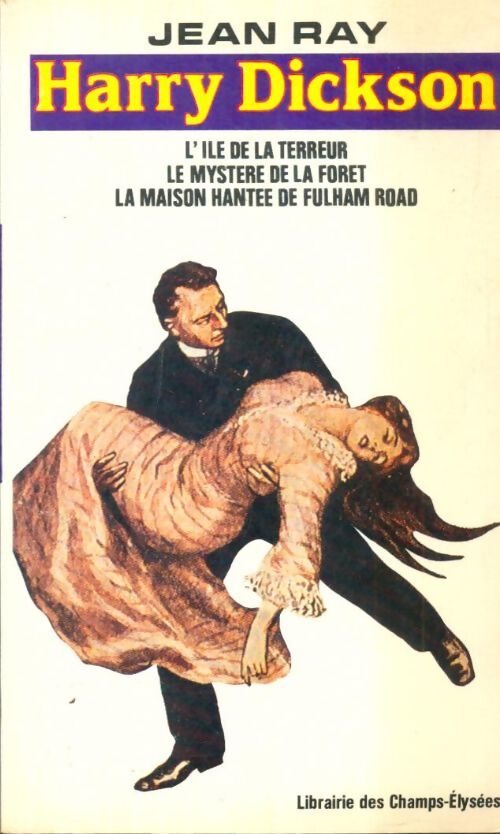 Livrenpoche : L'ile de la terreur / Le mystère de la foret / La maison hantée de fulham road - Jean Ray - Livre