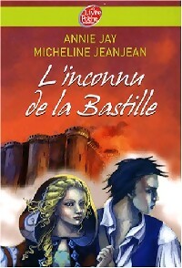 Livrenpoche : L'inconnu de la bastille - Micheline Jeanjean - Livre