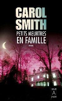 Petits meurtres en famille - Carole Smith - Livre