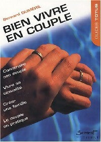 Livrenpoche : Bien vivre en couple - Bernard Duméril - Livre