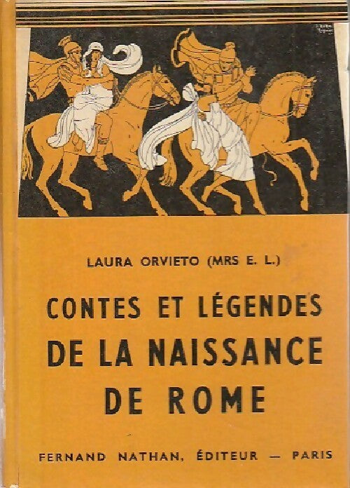 Livrenpoche : Contes et légendes de la naissance de Rome - Laura Orvieto - Livre