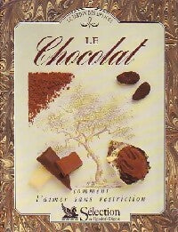Le chocolat ou comment l'aimer sans restriction - Jill Norman -  Le jardin des délices - Livre