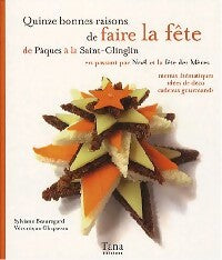 Livrenpoche : Quinze bonnes raisons de faire la fête - Véronique Chapacou, Sylviane Beauregard - Livre