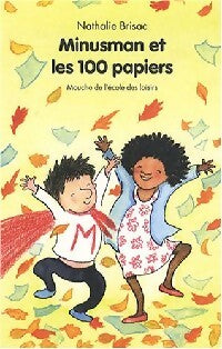 Livrenpoche : Minusman et les 100 papiers - Nathalie Brisac - Livre