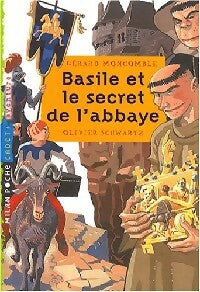 Livrenpoche : Basile et le secret de l'abbaye - Gérard Moncomble - Livre